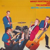 Ronnie Nightingale and The Haydocks - Hey You, Lets Rock