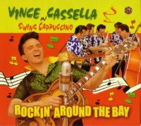 Vince Cassella and Swing Cappuccion - Rockin Around The Bay