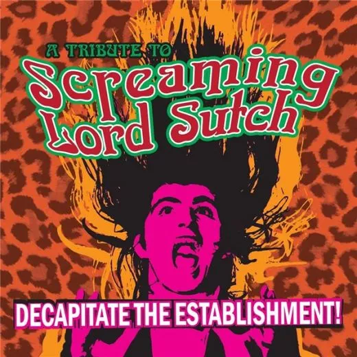 V/A - Decapitate The Establishment! A Tribute To Screaming Lord Sutch