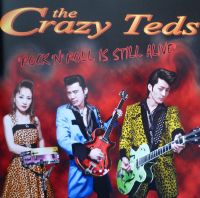 Crazy Teds - Rock n Roll Is Still Alive