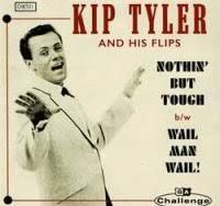 Kip Tyler and his Flips - Nothin But Tough