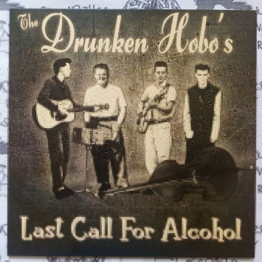 Drunken Hobo's, The - Last Call For Alcohol