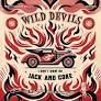 Wild Devils, The - I Dont Want No Jack And Coke
