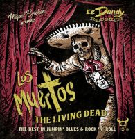 Los Muertos - The Living Dead Los Muertos - The Living Dead