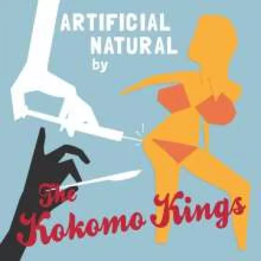 Kokomo Kings, The - Artificial Natural