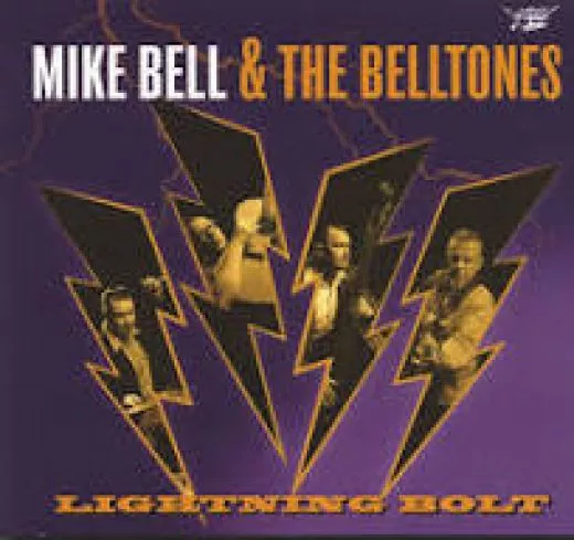 Mike Bell & The Belltones - Lightning Bolt