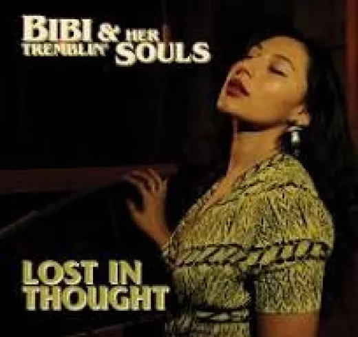 Bibi & her Tremblin' Souls - Lost In Thought