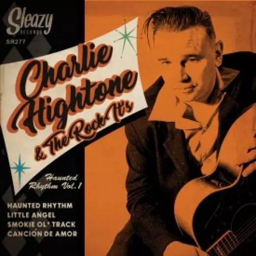Charlie Hightone & The Rock-It's - Haunted Rhythm Vol.1