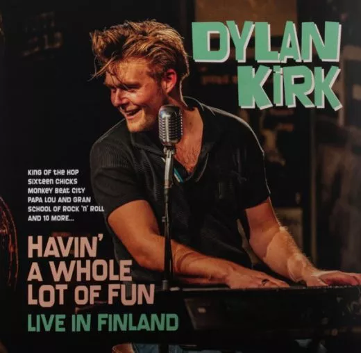 Dylan Kirk - Havin' A Whole Lot Of Fun (Live in Finland)