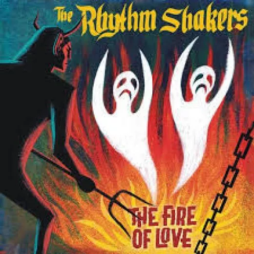 Rhythm Shakers - The Fire Of Love