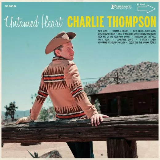 Charlie Thompson - Untamed Heart