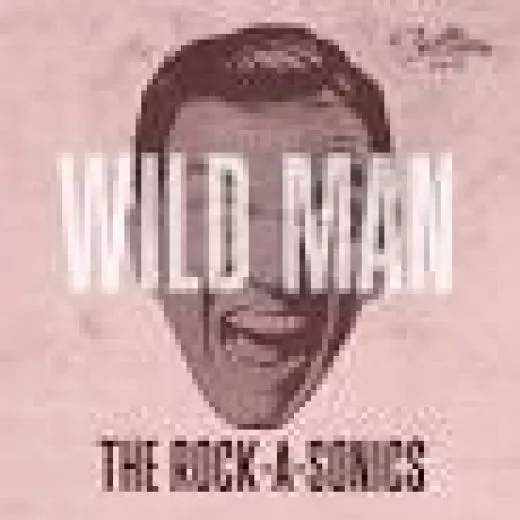 Rock-A-Sonics, The - Wild Man