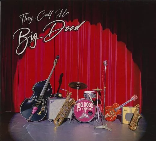 Big Dood & Hot Swingers - They Call Me Big Dood