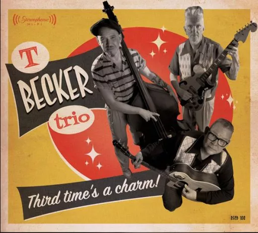 T Becker Trio - Third Time's A Charm!