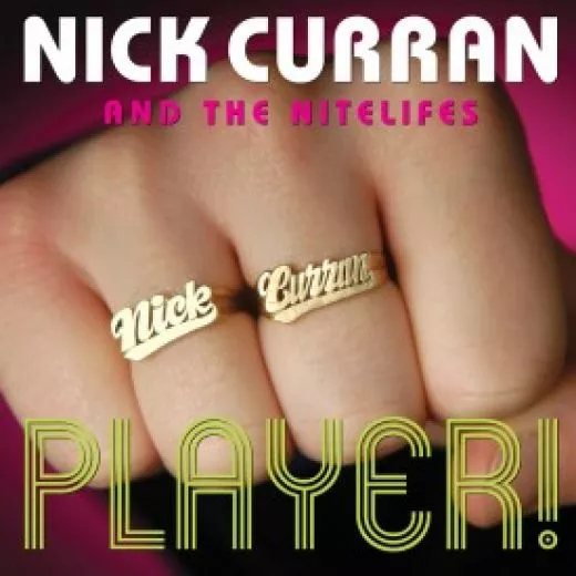 Nick Curran and The Nitelifes - Player!