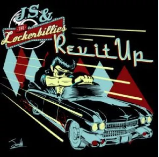 J.S. & The Lockerbillies - Rev It Up