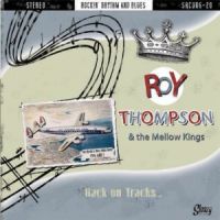 Roy Thompson & The Mellow Kings - Back On Tracks Roy Thompson & The Mellow Kings - Back On Tracks