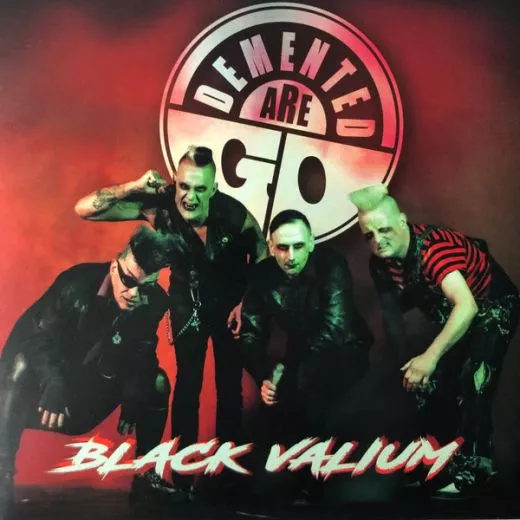 Demented Are Go - Black Valium