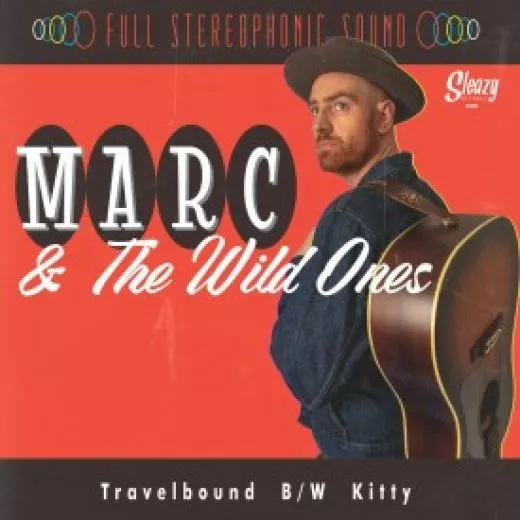 Marc & The Wild Ones - Travelbound