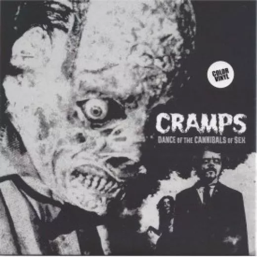 Cramps - Dance Of The Cannibals Of Sex
