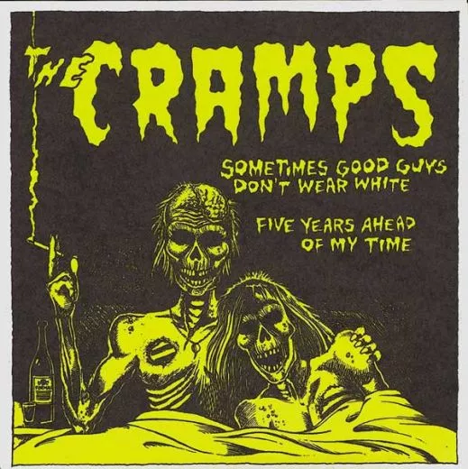 Cramps - Sometimes Good Guys Don't Wear White