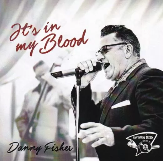 Danny Fisher - It's In My Blood