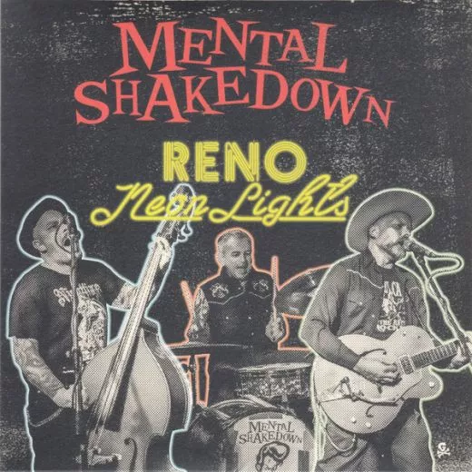 Mental Shakedown - Reno Neon Lights