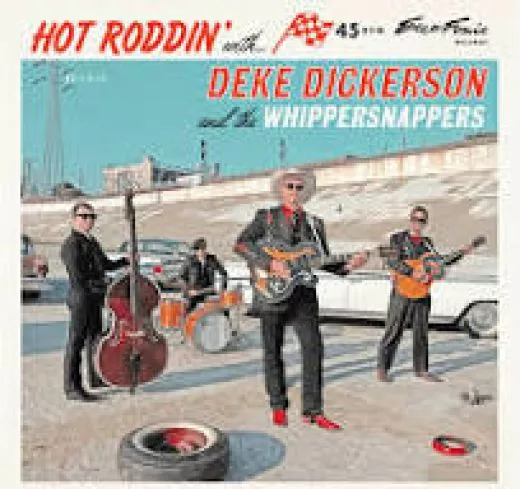 Deke Dickerson and The Whippersnappers - Hot Roddin'