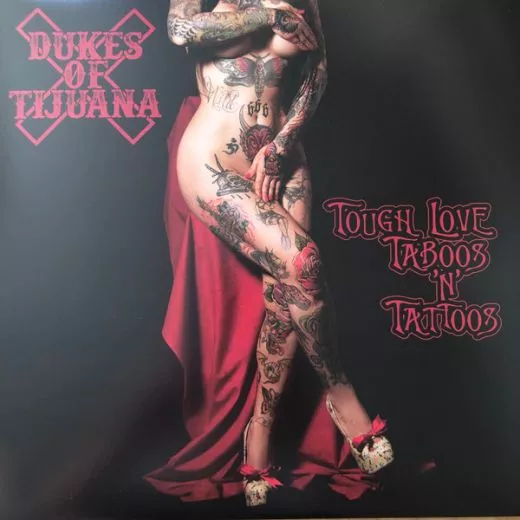 Dukes Of Tijuana - Tough Love, Taboos 'n' Tattoos