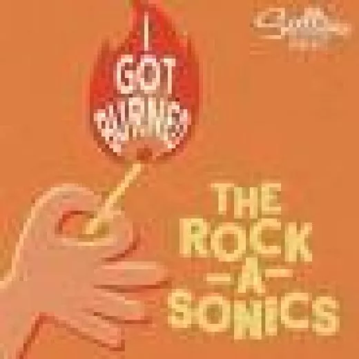Rock-A-Sonics, The - I Got Burned