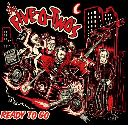 Five-O-Two's, The - Ready To Go