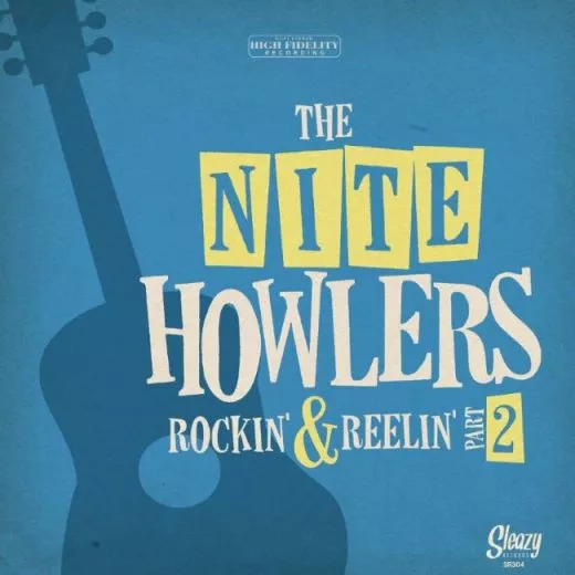 Nite Howlers, The - Rockin' & Reelin' Part 2
