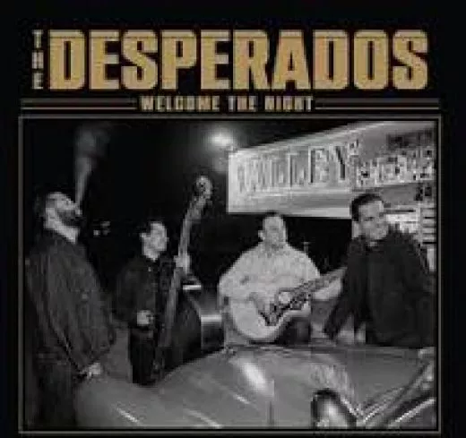 Desperados - Welcome The Night