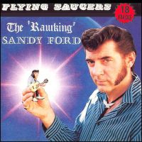 Flying Saucers - The Rawking Sandy Ford