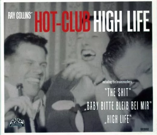 Ray Collins' Hot Club - High Life