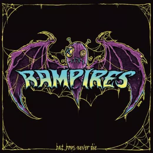 Rampires - Bat Boys Never Die