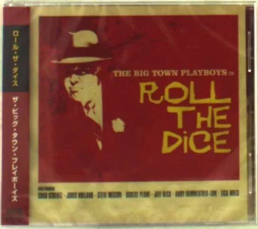 Big Town Playboys, The - Roll The Dice