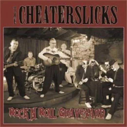 Cheaterslicks, The - Rock'n' Roll Graveyard