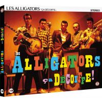 Les Alligators - Ca Decoiffe!