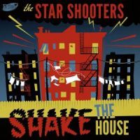 Star Shooters, The - Shake The House