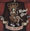 King Drapes - Rebel Girl