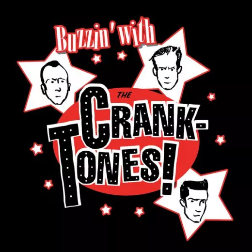 Crank-Tones, The - Buzzin' With