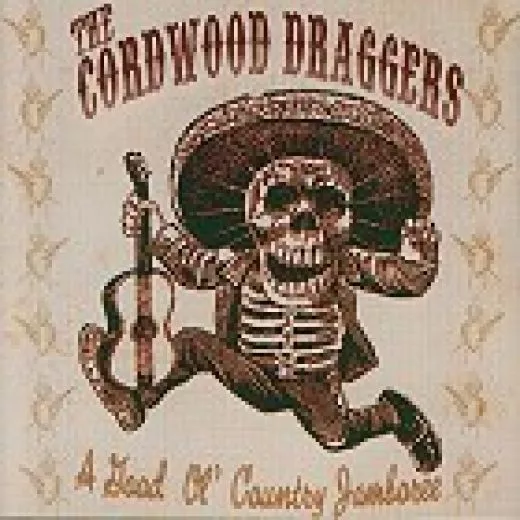 Cordwood Draggers - A Good Ol' Country Jamboree