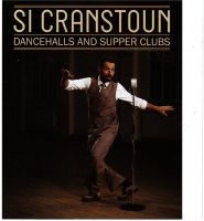 Si Cranstoun - Dancehalls And Supper Clubs