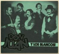 Don Juan Y Los Blancos! - Same