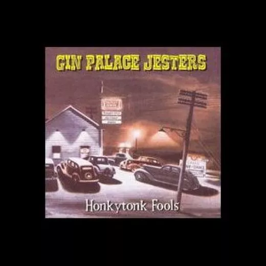 Gin Palace Jesters - Honkytonk Fools