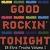 Good Rockin Tonight - Elvis Vol. 1