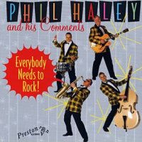 Phil Haley and his Comments - Everybody Needs To Rock!