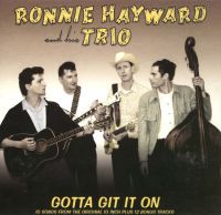 Ronnie Hayward and his Trio - Gotta Git It On