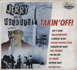 Jerry and The Rockets - Takin Off!